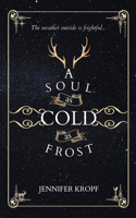 Soul as Cold as Frost