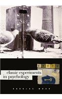 Classic Experiments in Psychology