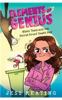 Nikki Tesla and the Ferret-Proof Death Ray (Elements of Genius #1)