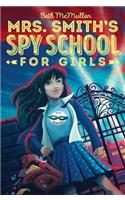 Mrs. Smith's Spy School for Girls