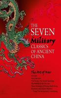 The Seven Military Classics of Ancient China