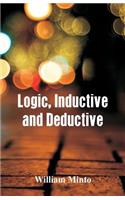 Logic, Inductive and Deductive