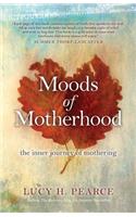 Moods of Motherhood