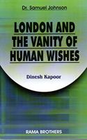 London And The Vanity Of Human Wishes