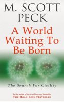 A World Waiting to be Born: Search for Civility