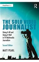 The Solo Video Journalist