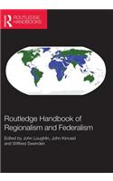 Routledge Handbook of Regionalism & Federalism