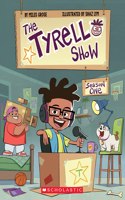 Tyrell Show: Season One