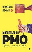 Wonderland of PMO