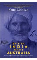 British India, White Australia