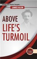 Above Life’s Turmoil