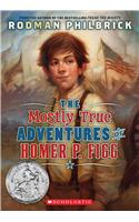 Mostly True Adventures of Homer P. Figg (Scholastic Gold)