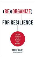 Reorganize for Resilience