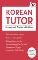 Korean Tutor, Grammar and Vocabulary Workbook (Learn Korean with Teach Yourself)