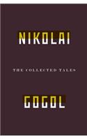 The Collected Tales Of Nikolai Gogol