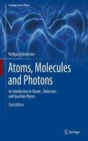 Atoms, Molecules and Photons