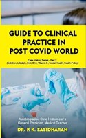 Guide to Clinical Practice in Post Covid World