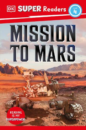 DK Super Readers Level 4 Mission to Mars