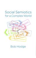 Social Semiotics for a Complex World