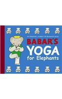 Babar's Yoga for Elephants