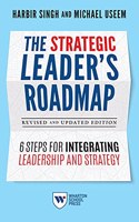 Strategic Leader's Roadmap, Revised and Updated Edition