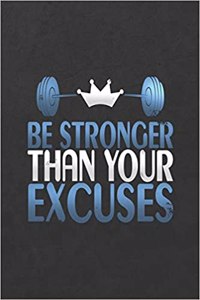 Be Stronger Than Your Excuses