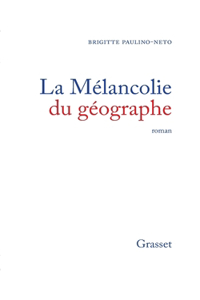 La mélancolie du géographe