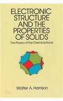 Electronic Structure and the Properties of Solids