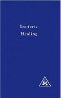 Esoteric Healing, Vol 4