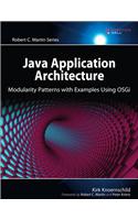 Java Application Architecture: Modularity Patterns with Examples Using OSGi