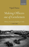 Making Officers Out of Gentlemen