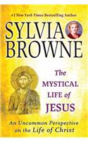 The Mystical Life of Jesus