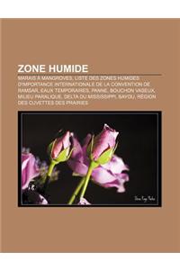 Zone Humide: Marais a Mangroves, Liste Des Zones Humides D'Importance Internationale de La Convention de Ramsar, Eaux Temporaires,(French)