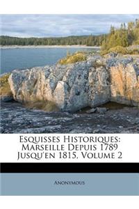 Esquisses Historiques