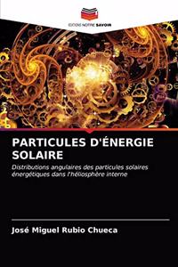 Particules d'Énergie Solaire