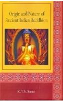 Origin and Nature of Ancient Indian Buddhism, (PB)