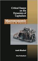 Macroeconomic Theory & Policy Critical Essays on the Dynamics of Capitalism