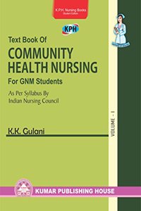 Text Book Of Community Health Nursing For Gnm Students (As Per Syllabus By Indian Nursing Council)