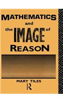 Mathematics and the Image of Reason