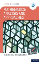 Ib Prepared Mathematics Analysis and Approaches