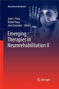 Emerging Therapies in Neurorehabilitation II