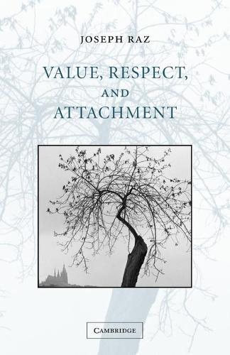 Value, Respect, and Attachment