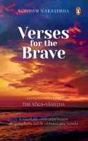 Verses for the Brave: Selections from the Yoga-Vasi??ha