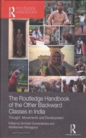 The Routledge Handbook of the Other Backward Classes in India: Thought, Movements and Development