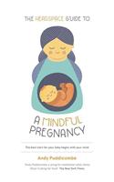 The Headspace Guide To...A Mindful Pregnancy
