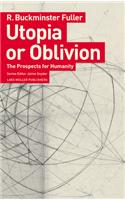 Utopia or Oblivion: The Prospects for Humanity