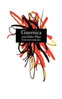 Guernica and Other Plays