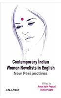 Contemporary Indian Women Novelists in English: New Perspectives