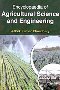 Encyclopaedia of Agricultural Science and Engineering, Crop, Fruit and Vegetable Production and Products