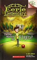 Eerie Elementary #8: The Hall Monitors Are Fired!: A Branches Book